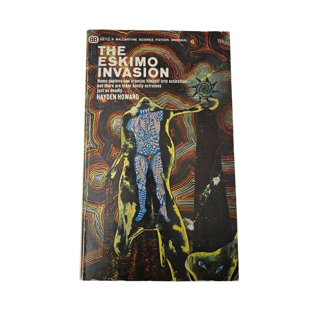 The Eskimo invasion by Hayden Howard - Ballantine books - first edition